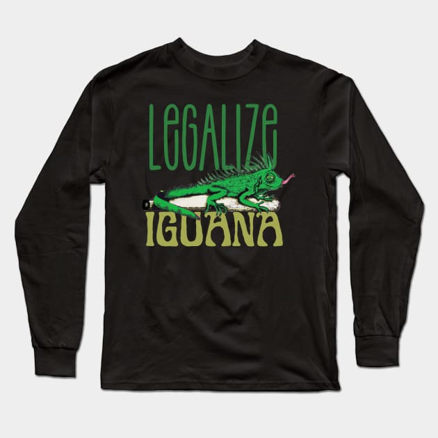 Funny Iguana saying, Iguana artwork, Iguana lovers Long Sleeve T-Shirt by maxdax